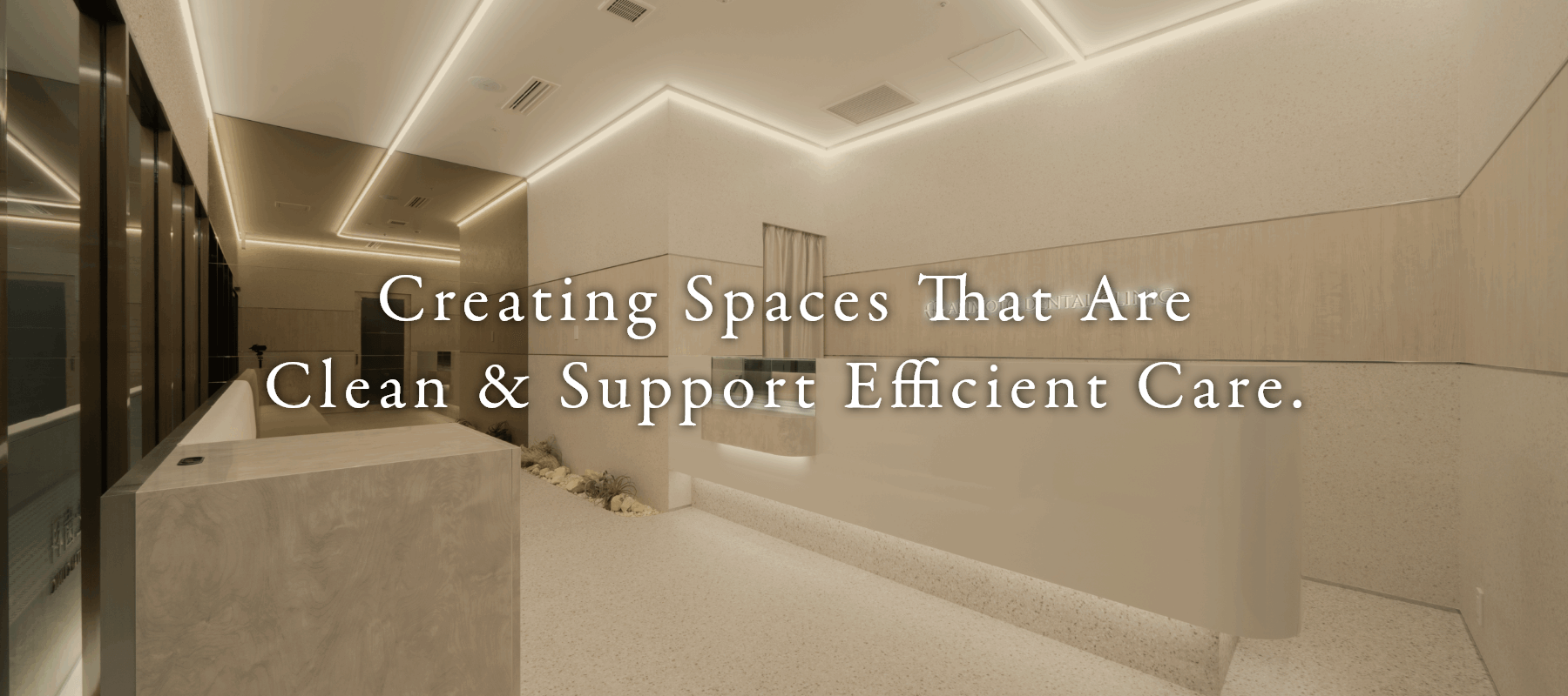 Creating Spaces That Are Clean & Support Efficient Care.