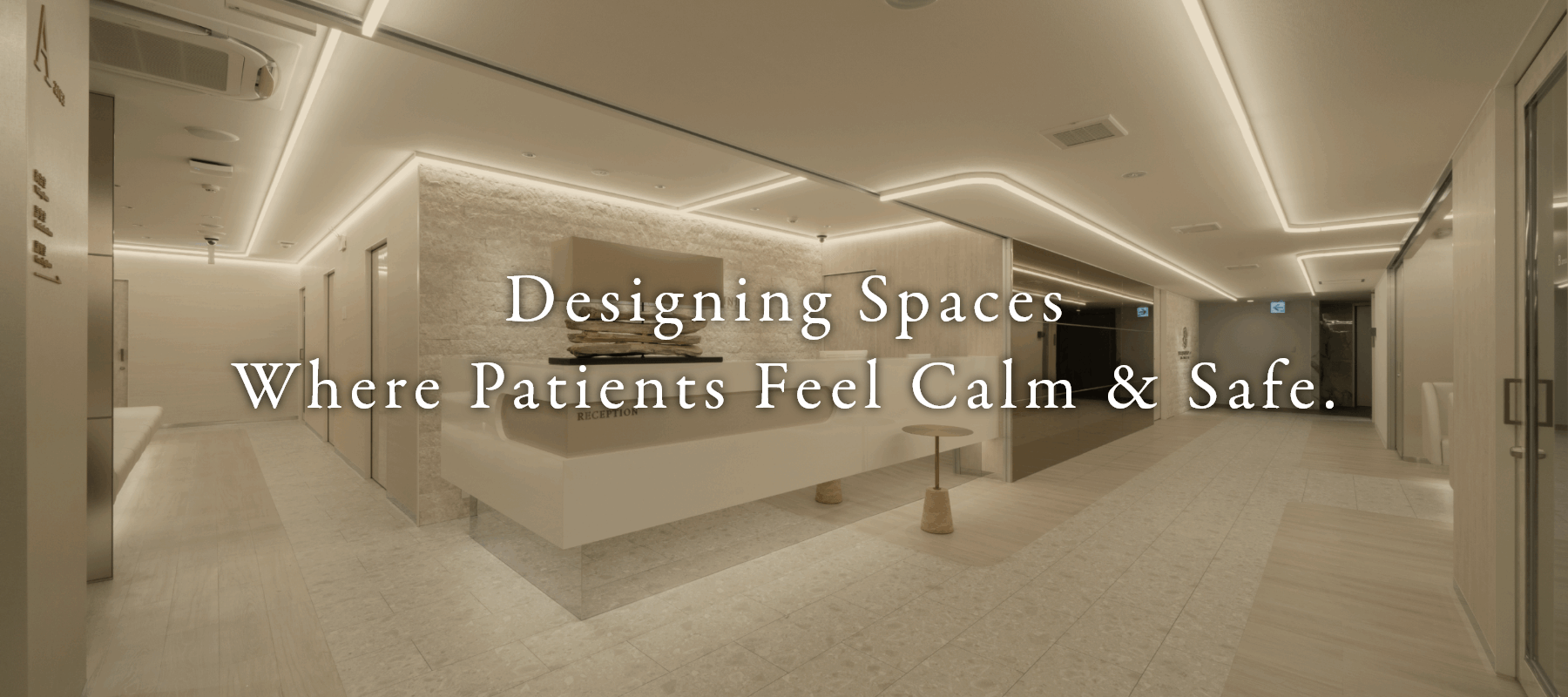 Designing Spaces Where Patients Feel Calm & Safe.